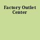 Factory Outlet Center