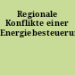 Regionale Konflikte einer Energiebesteuerung