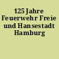 125 Jahre Feuerwehr Freie und Hansestadt Hamburg