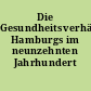 Die Gesundheitsverhältnisse Hamburgs im neunzehnten Jahrhundert