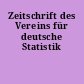 Zeitschrift des Vereins für deutsche Statistik