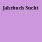 Jahrbuch Sucht
