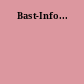 Bast-Info...