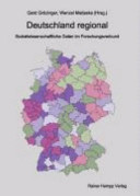 Deutschland regional : Sozialwissenschaftliche Daten im Forschungsverbund