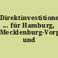 Direktinvestitionen ... für Hamburg, Mecklenburg-Vorpommern und Schleswig-Holstein
