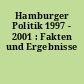 Hamburger Politik 1997 - 2001 : Fakten und Ergebnisse
