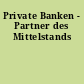 Private Banken - Partner des Mittelstands