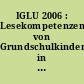 IGLU 2006 : Lesekompetenzen von Grundschulkindern in Deutschland im internationalen Vergleich