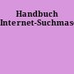 Handbuch Internet-Suchmaschinen
