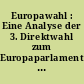 Europawahl : Eine Analyse der 3. Direktwahl zum Europaparlament 15. bis 18. Juni 1989