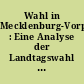 Wahl in Mecklenburg-Vorpommern : Eine Analyse der Landtagswahl vom 26. September 2021