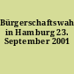 Bürgerschaftswahl in Hamburg 23. September 2001