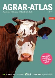 Agrar-Atlas : Daten und Fakten zur EU-Landwirtschaft
