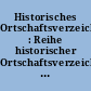 Historisches Ortschaftsverzeichnis : Reihe historischer Ortschaftsverzeichnisse für ehemals zu Deutschland gehörige Gebiete - Zeitraum 1914 - 1945