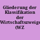 Gliederung der Klassifikation der Wirtschaftszweige (WZ 2008)