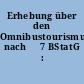 Erhebung über den Omnibustourismus nach ń 7 BStatG : Projektbericht