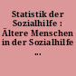Statistik der Sozialhilfe : Ältere Menschen in der Sozialhilfe ...