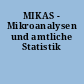 MIKAS - Mikroanalysen und amtliche Statistik