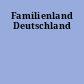 Familienland Deutschland