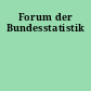 Forum der Bundesstatistik