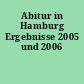 Abitur in Hamburg Ergebnisse 2005 und 2006