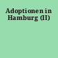 Adoptionen in Hamburg (II)