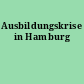 Ausbildungskrise in Hamburg