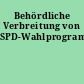 Behördliche Verbreitung von SPD-Wahlprogrammen