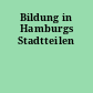 Bildung in Hamburgs Stadtteilen