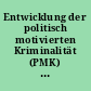 Entwicklung der politisch motivierten Kriminalität (PMK) in Hamburg - Tendenzen 2007 (III)