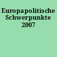 Europapolitische Schwerpunkte 2007