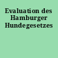 Evaluation des Hamburger Hundegesetzes
