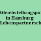 Gleichstellungspolitik in Hamburg: Lebenspartnerschaftsgesetz