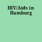 HIV/Aids in Hamburg