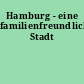 Hamburg - eine familienfreundliche Stadt