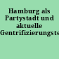 Hamburg als Partystadt und aktuelle Gentrifizierungstendenzen