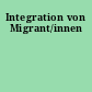 Integration von Migrant/innen