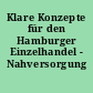Klare Konzepte für den Hamburger Einzelhandel - Nahversorgung sichern!