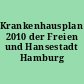 Krankenhausplan 2010 der Freien und Hansestadt Hamburg
