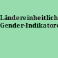 Ländereinheitliche Gender-Indikatoren