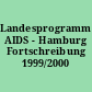 Landesprogramm AIDS - Hamburg Fortschreibung 1999/2000