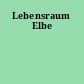 Lebensraum Elbe