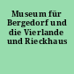 Museum für Bergedorf und die Vierlande und Rieckhaus