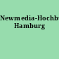 Newmedia-Hochburg Hamburg