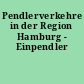 Pendlerverkehre in der Region Hamburg - Einpendler