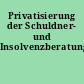 Privatisierung der Schuldner- und Insolvenzberatung