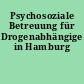 Psychosoziale Betreuung für Drogenabhängige in Hamburg