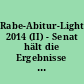 Rabe-Abitur-Light 2014 (II) - Senat hält die Ergebnisse des Abiturs 2014 zurück