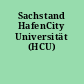 Sachstand HafenCity Universität (HCU)