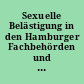 Sexuelle Belästigung in den Hamburger Fachbehörden und in den Hamburger öffentlichen Unternehmen